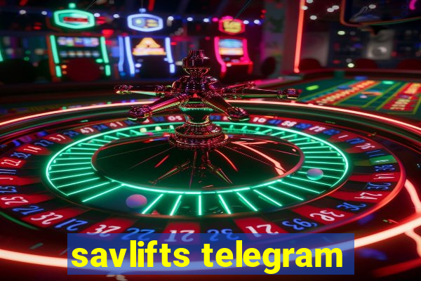 savlifts telegram